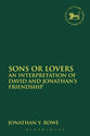 Sons Or Lovers (Library Of Hebrew Bible/old Testament Studies Series)