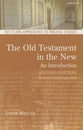 The Old Testament in the New (2nd Ed.) (T&t Clark Approaches To Biblical Studies Series)