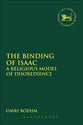 The Binding of Isaac (Library Of Hebrew Bible/old Testament Studies Series)