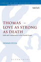 Thomas - Love as Strong as Death (Library Of New Testament Studies Series)