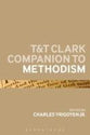 T&T Clark Companion to Methodism
