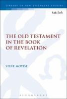 The Old Testament in the Book of Revelation (Library Of New Testament Studies Series)