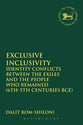 Exclusive Inclusivity (Library Of Hebrew Bible/old Testament Studies Series)
