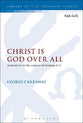 Christ is God Over All (Library Of New Testament Studies Series)
