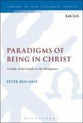 Paradigms of Being in Christ (Library Of New Testament Studies Series)