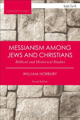 Messianism Among Jews and Christians (2nd Edition)