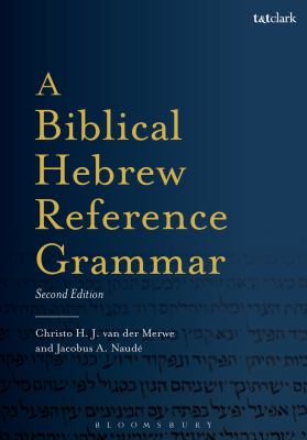 A Biblical Hebrew Reference Grammar (Second Edition)