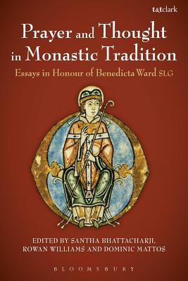 Prayer and Thought in Monastic Tradition