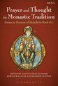 Prayer and Thought in Monastic Tradition