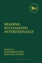 Reading Ecclesiastes Intertextually (Library Of Hebrew Bible/old Testament Studies Series)