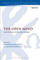 Open Mind, The: Essays in Honour of Christopher Rowland (#522 in Library Of New Testament Studies Series)