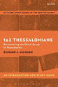 1 & 2 Thessalonians: Encountering the Christ Group At Thessalonike (T&t Clark Study Guides Series)