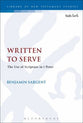 Written to Serve: The Use of Scripture in 1 Peter (Library Of New Testament Studies Series)