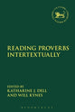 Reading Proverbs Intertextually (Library Of Hebrew Bible/old Testament Studies Series)