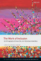Work of Inclusion, The: An Ethnography of Grace, Sin, and Intellectual Disabilities (T&t Clark Studies In Social Ethics, Ethnography And Theologies Series)