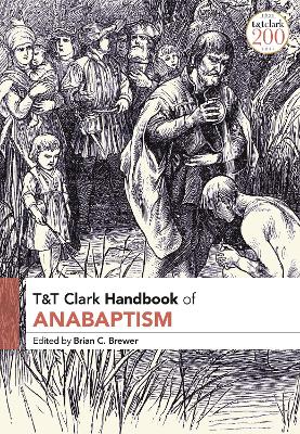Anabaptism (T&t Clark Handbooks Series)