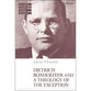 Dietrich Bonhoeffer and a Theology of the Exception (T&t Clark New Studies in Bonhoeffer's Theology and Ethics Series)