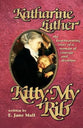 Katherine Luther: Kitty, My Rib