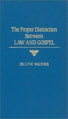 The Proper Distinction Between Law and Gospel