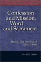 Confession and Mission, Word and Sacrament