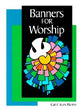 Banners For Worship