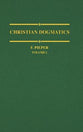 Christian Dogmatics (Volume 1)