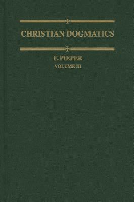 Christian Dogmatics (Volume 3)