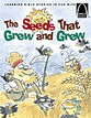 The Seeds That Grew and Grew (Arch Books Series)