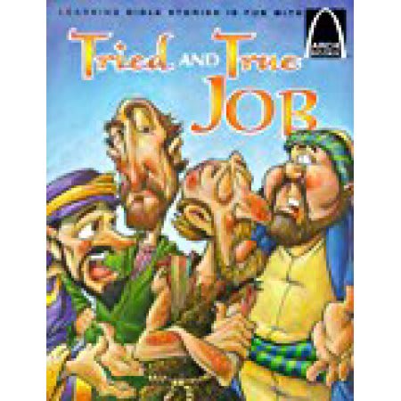Tried and True Job (Arch Books Series)
