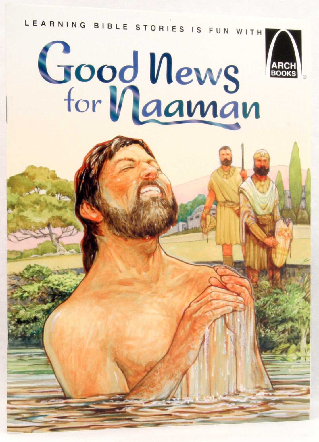 Good News For Naaman (Arch Books Series)