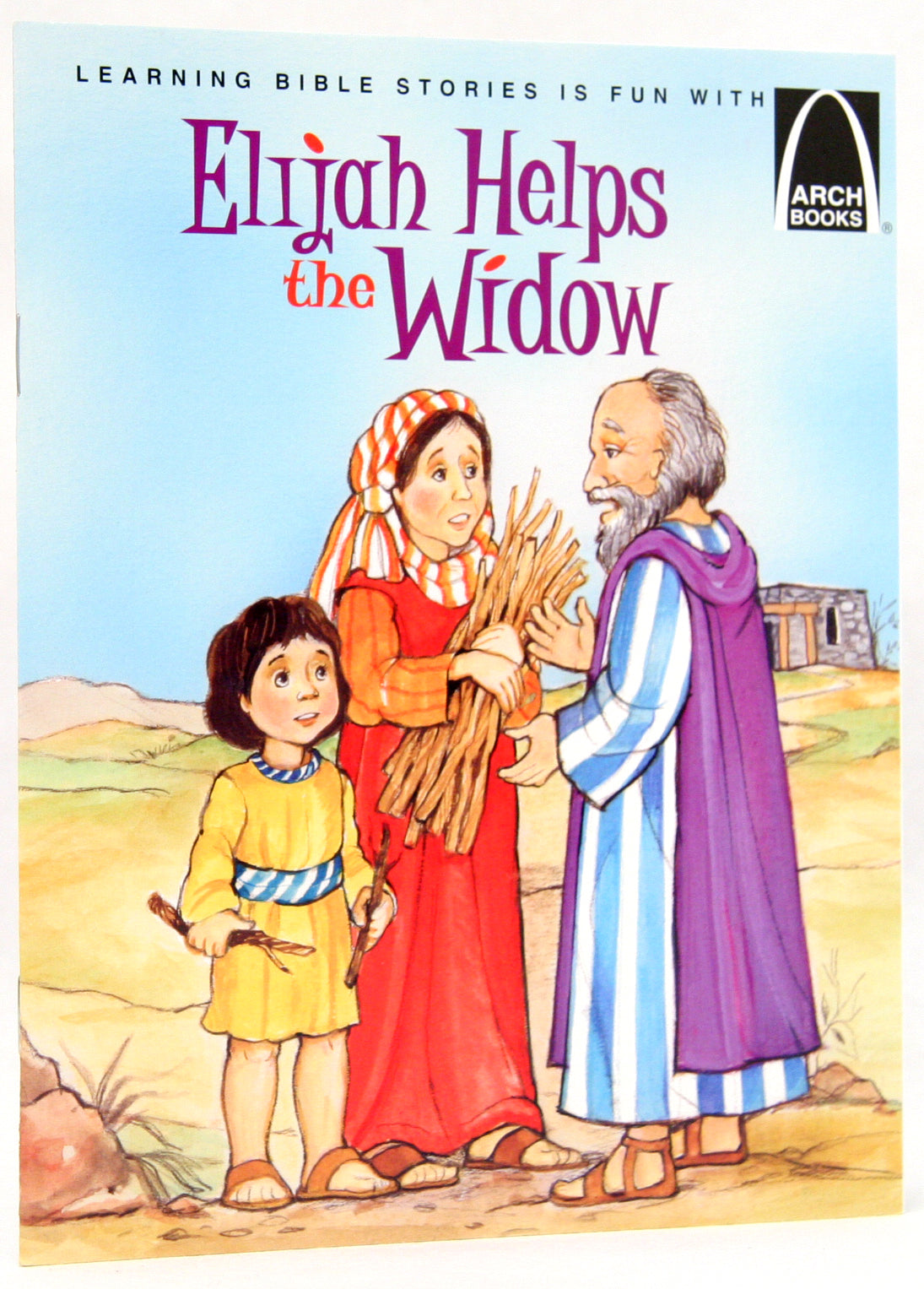 Elijah Helps the Widow (Arch Books Series)