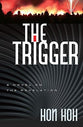 The Trigger