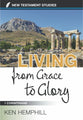 Living From Grace to Glory: A Study of 1 Corinthians