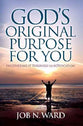 God's Original Purpose For You