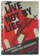 Live Not By Lies: A Manual For Christian Dissidents