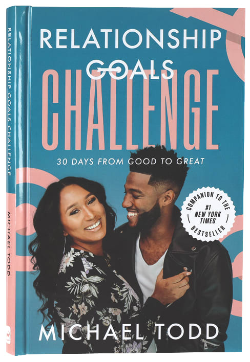 Relationship Goals Challenge: Thirty Days From Good to Great