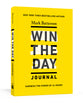 Win the Day: Harness the Power of 24 Hours (Journal)