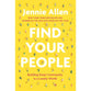 Find Your People: Building Deep Community in a Lonely World