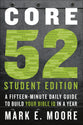 Core 52: A Fifteen-Minute Daily Guide to Build Your Bible Iq in a Year (Student Edition)
