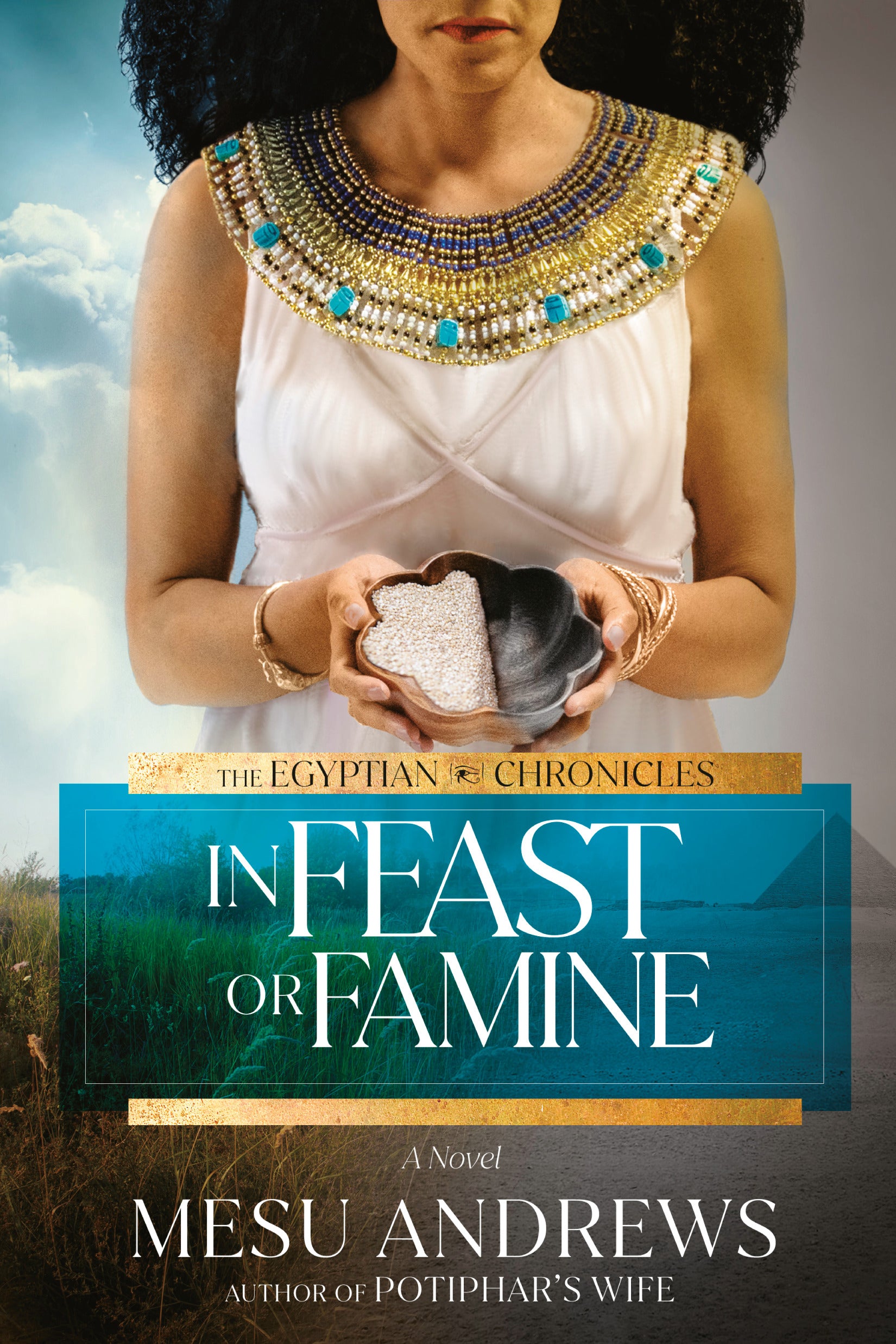 In Feast of Famine (#02 in Egyptian Chronicles Series)