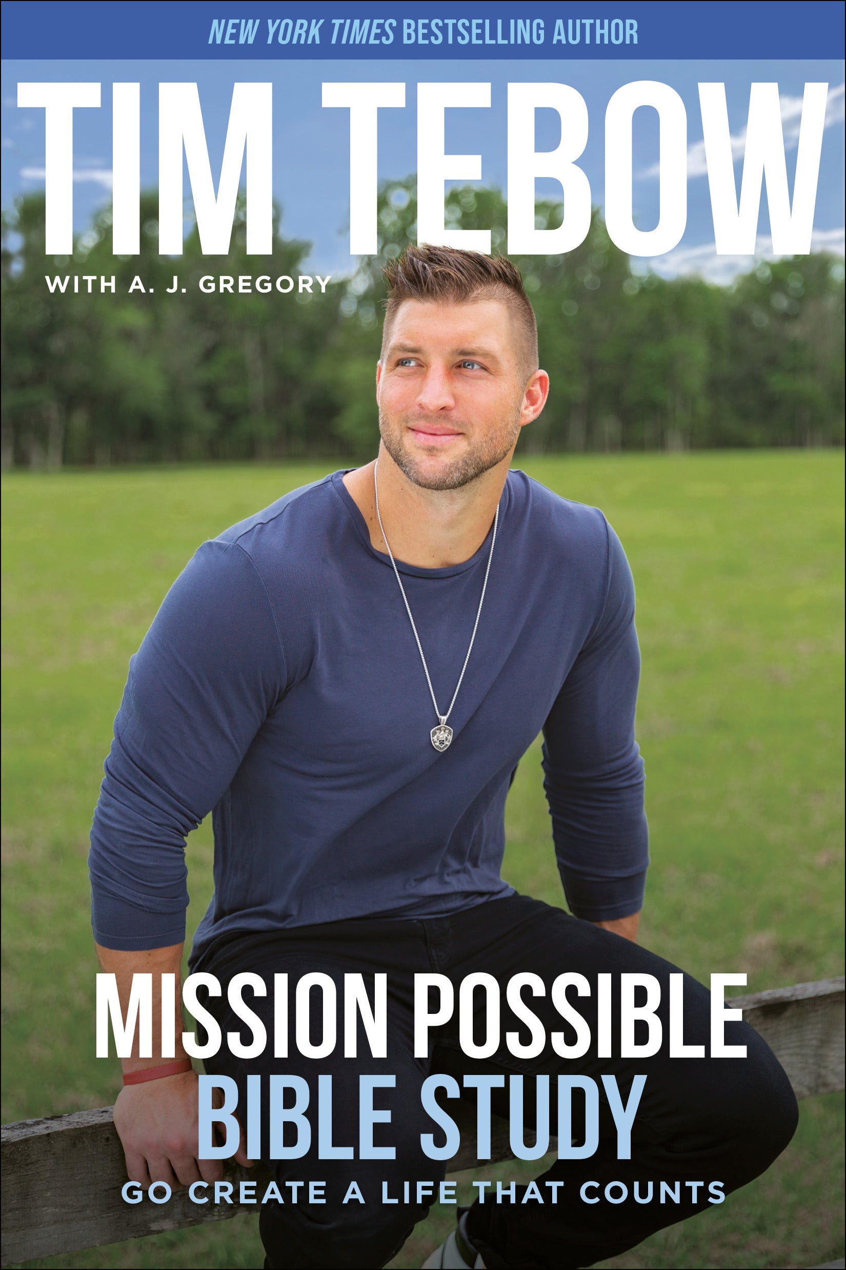 Mission Possible: Go Create a Life That Counts (Bible Study)