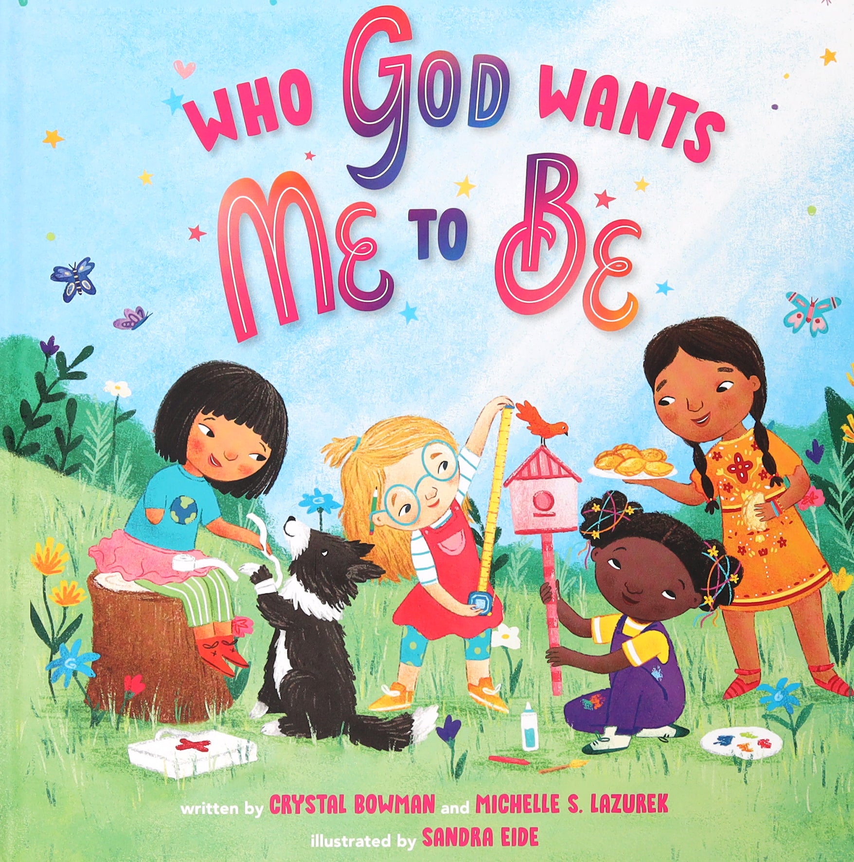Who God Wants Me to Be: A Picture Book