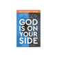 God is on Your Side (Participant's Guide): How Jesus is For You When Everything Seems Against You
