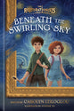 Beneath the Swirling Sky (#01 in The Restorationists Series)