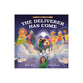 The Deliverer Has Come: A Christmas Story