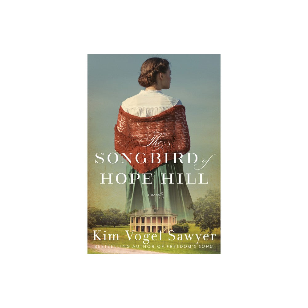 The Songbird of Hope Hill: A Novel