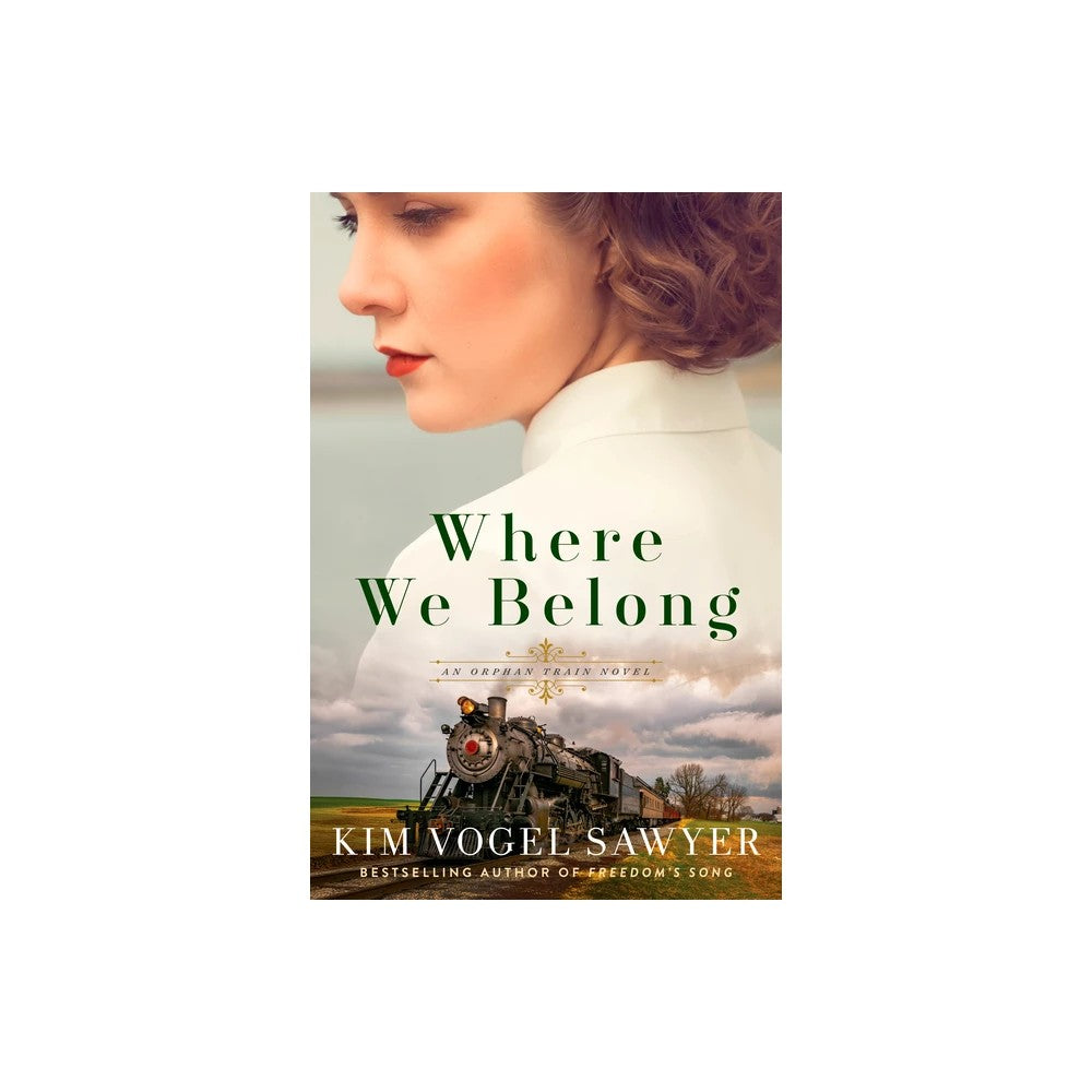 Where We Belong: An Orphan Train Novel
