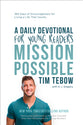 Mission Possible: A Daily Devotional For Young Readers:365 Days of Encouragement For Living a Life That Counts