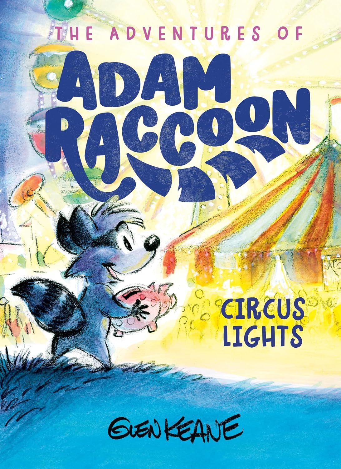 Circus Lights: A Story of Forgiveness (The Adventures Of Adam Raccoon Series)