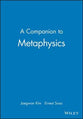 A Companion to Metaphysics